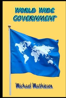 The World Wide Government