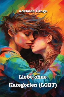 Liebe ohne Kategorien (LGBT)