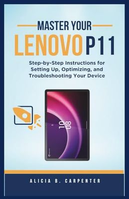 MASTER YOUR LENOVO P11: Step-by-Step Instructions for Setting Up, Optimizing, and Troubleshooting Your Device: 10