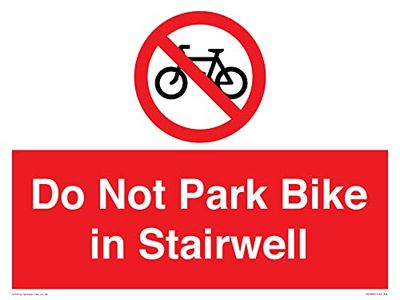 Do Not Park Bike in Stairwell Sign - 400x300mm - A3L