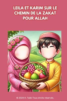 Leila et Karim Sur le Chemin de la Zakat pour Allah (version sans visage)
