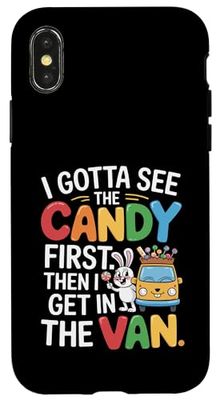 I Gotta See The Candy First Then I Get In The Van Funny Custodia per iPhone X/XS