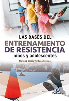 Las Bases del entrenamiento de resistencia niños y adolescentes (Deportes)