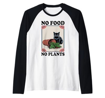 No Food No Plants Cat Plant Kitten Plants Cat Lover Raglan Baseball Tee