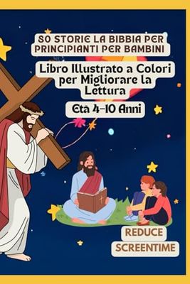 80 Storie La Bibbia per Principianti per Bambini | Libro Illustrato a Colori per Migliorare la Lettura | Età 4–10 Anni