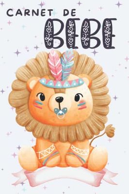 Carnet de Suivi Bébé Lion 6 Mois: Pour aider les jeunes parents mamans ou papas à s'occuper de bébé | Allaitement Biberons du nouveau né après l'accouchement