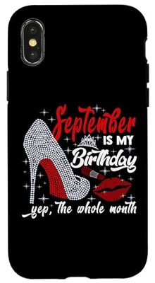 September Is My Birthday The Whole Month Cute Birthday Citazione Custodia per iPhone X/XS