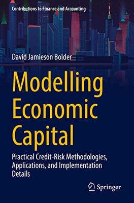 Modelling Economic Capital: Practical Credit-risk Methodologies, Applications, and Implementation Details