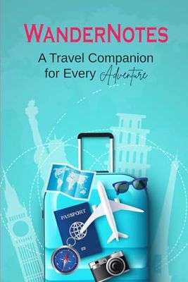 Wandernotes (Paperback): A Travel Companion for Every Adventure