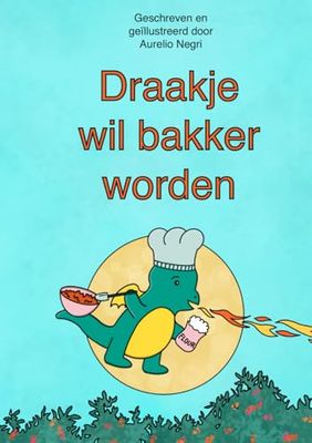 Draakje wil bakker worden