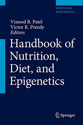 Handbook of Nutrition, Diet, and Epigenetics