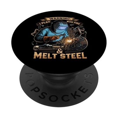 Welding Warning Play With Fire Melt Steel Welder PopSockets PopGrip Adhesivo
