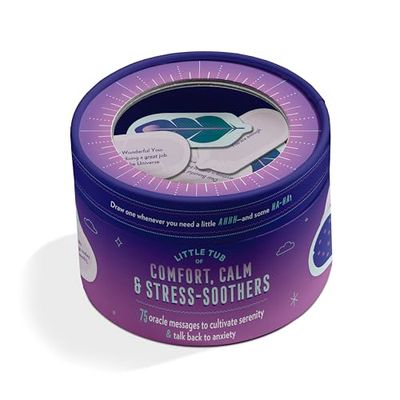 Little Tub of Comfort, Calm & Stress Soothers: 75 Oracle Messages to Cultivate Serenity & Talk Back to Anxiety