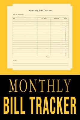 Monthly Bill Tracker: A Simple Budget Planner To Track Monthly Expense, Bills, And Payments (6x9 110 Pages) Financial Log Book