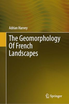 The Geomorphology of French Landscapes