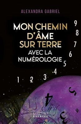 Mon chemin d'âme sur Terre avec la numérologie