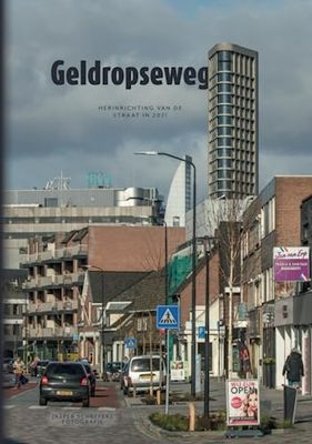 Geldropseweg: Herinrichting van de straat in 2021