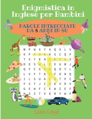 Enigmistica in Inglese per Bambini: Parole Intrecciate in Inglese dagli 8 anni in su