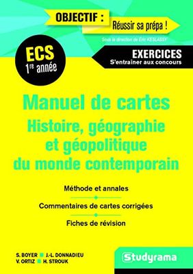 Manuel de cartes histoire géographie et géopolitique Monde contemporain: ECS 1ère année exercices s'entraîner