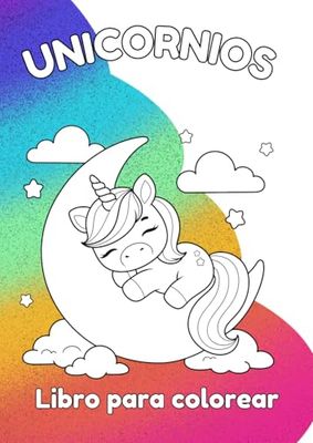 UNICORNIOS: Libro para colorear