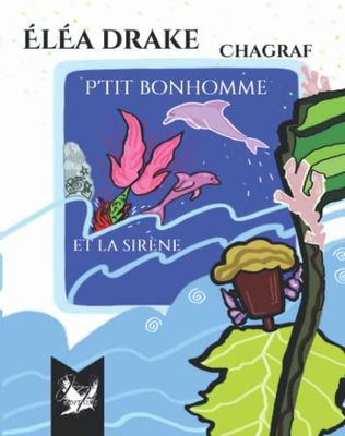 P'tit bonhomme: Et la sirène
