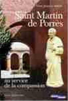 Saint Martin de Porrès : Au service de la compassion, les Frères coopérateurs dominicains : Simon de Ballachi, Jacques d'Ulm et Jean Macias