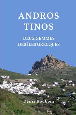 Andros - Tinos. Deux gemmes des Îles Grecques