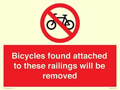 Fietsen gevonden bevestigd aan deze leuningen zullen worden verwijderd bord - 400x300mm - A3L