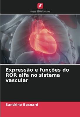 Expressão e funções do ROR alfa no sistema vascular