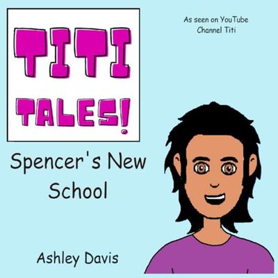 Titi Tales Spencer: Spencer's New School