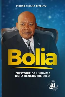 Bolia: L'homme qui a rencontré Dieu