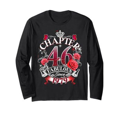 Womens Chapter 46 Fabulous Since 1979 46th Birthday Queen Maglia a Manica