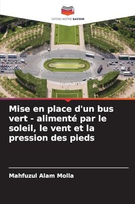 Mise en place d'un bus vert - alimenté par le soleil, le vent et la pression des pieds