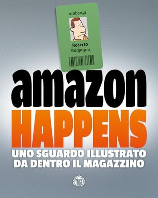 Amazon happens. Uno sguardo illustrato da dentro il magazzino