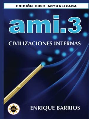 Ami 3 -Civilizaciones Internas