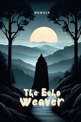 The Echo Weavers - A Symphony of Secrets: Kids Fantasy Book for Ages 6-12: Awesome Childrens Magical Realms and Bedtime Story Book.
