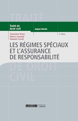 LES REGIMES SPECIAUX ET L ASSURANCE DE RESPONSABILITE 4EME EDITION