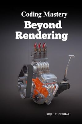 Coding Mastery: Beyond Rendering: Realizing the Science and Algorithms Behind Visual Representation