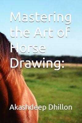 Mastering the Art of Horse Drawing: