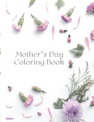 Mother's Day Coloring Book - Limited Edition