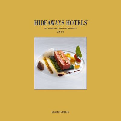 Hideaways Hotels: Die schönsten Hotels für Gourmets