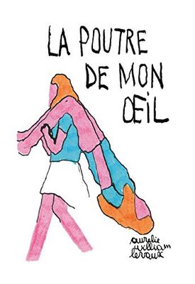 La Poutre de mon œil
