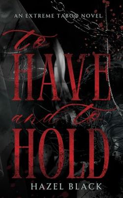 To Have and to Hold