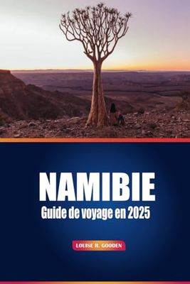Guida di Viaggio in Namibia 2025: Il tuo manuale essenziale per safari, avventure nel deserto, tour culturali e incontri con la fauna selvatica per un indimenticabile viaggio in Africa
