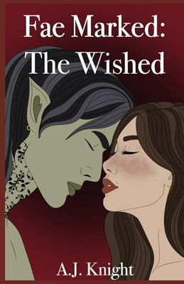 Fae Marked: The Wished