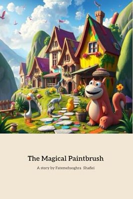 The Magical Paintbrush: A Journey of Creativity and Responsibility