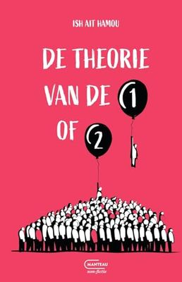 De theorie van 'de 1 of 2': Een essay