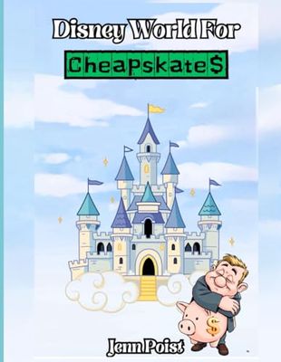 Disney World For Cheapskates