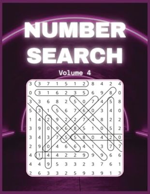 Number Search Puzzle Book Volume 4: Keep Your Mind Sharp with Fresh and Engaging Puzzles