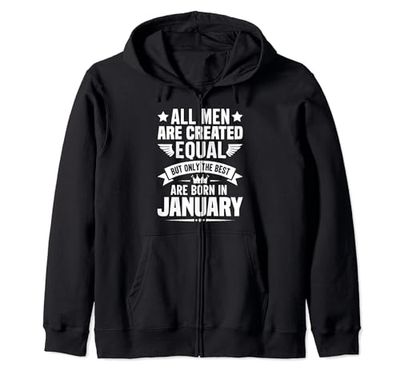 All Men Are Created Equal But The Best Are Born In January Sudadera con Capucha